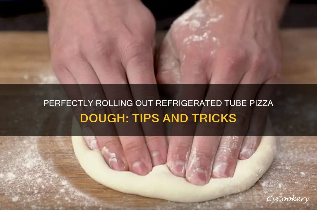 how do you roll out refrigerated tube pizza dough