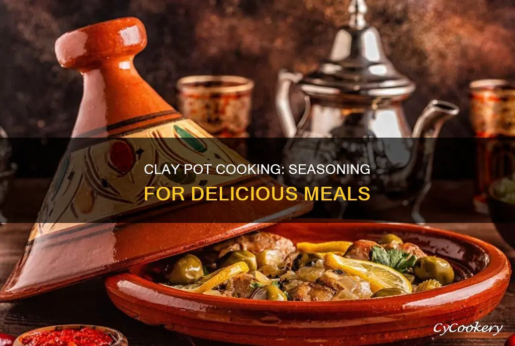 how do you season a clay pot for cooking