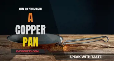 Copper Pan Seasoning: A Step-by-Step Guide