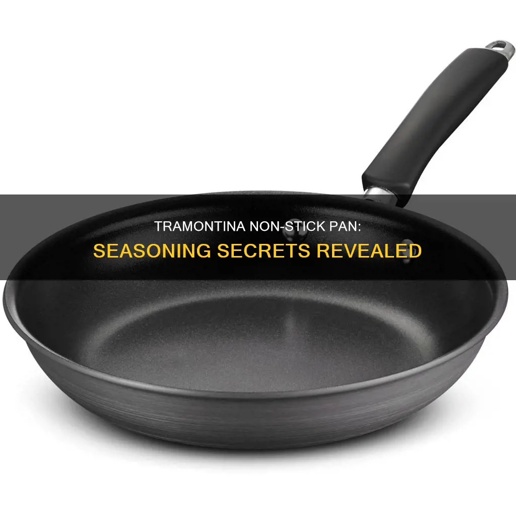 how do you season a tramontina non stick pan