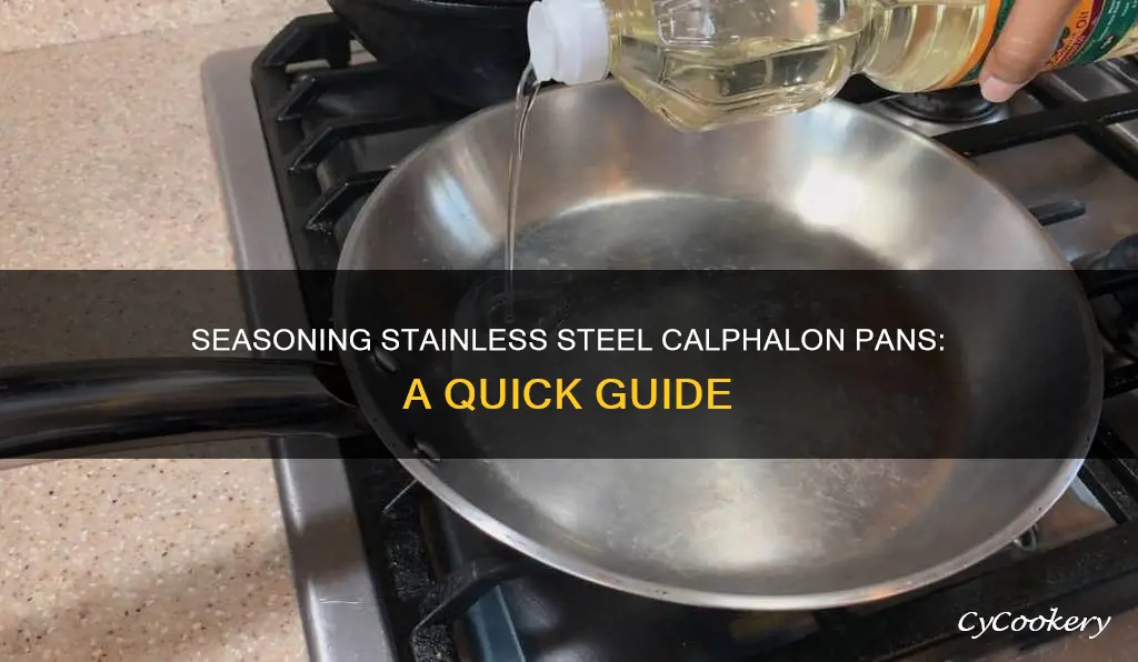 how do you season stainless steel calphalon pans