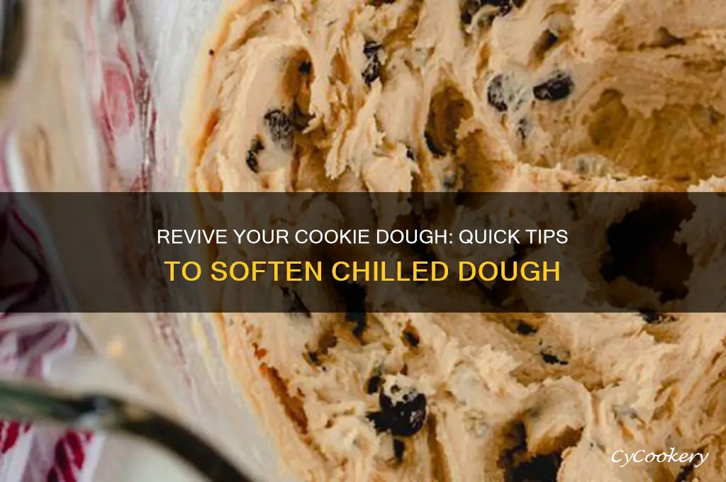 how do you soften cookie dough after refrigeration