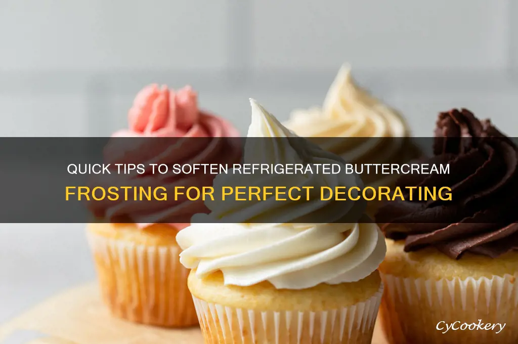 how do you soften refrigerated buttercream frosting
