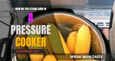 Steaming Sweet Corn: Pressure Cooker Style