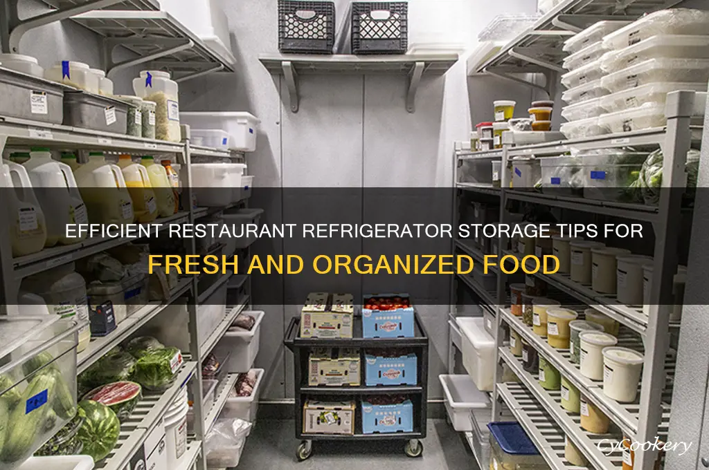 how do you store food in a restaurant refrigerator