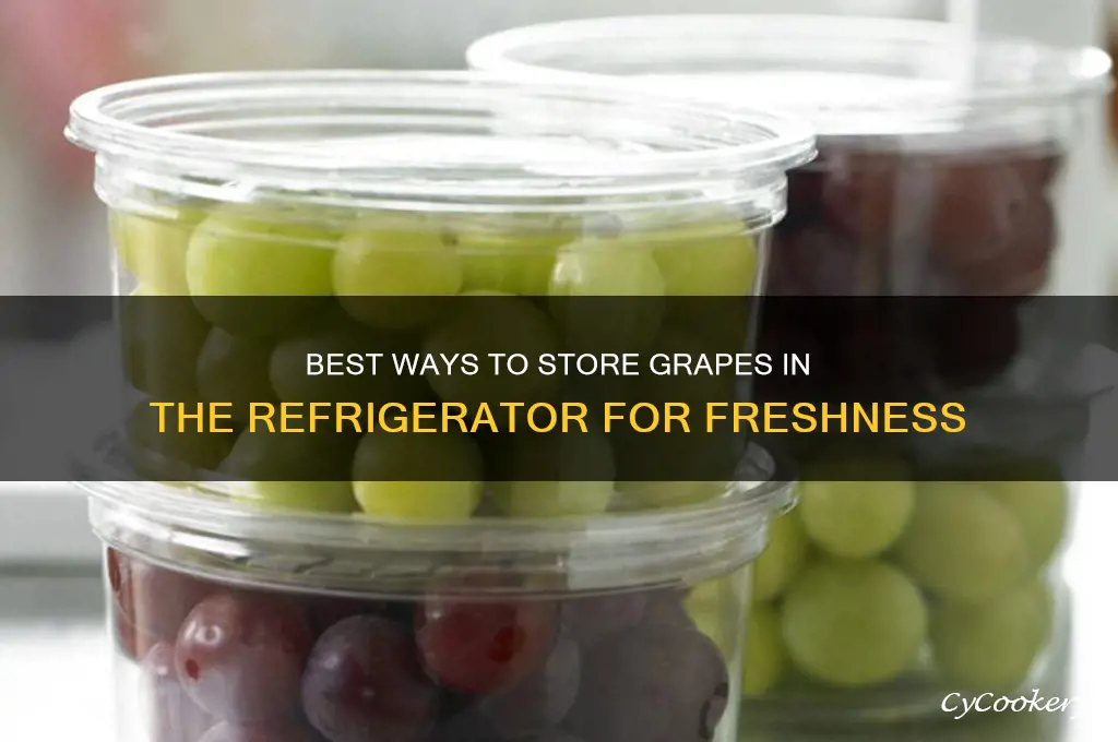 how do you store grapes in the refrigerator