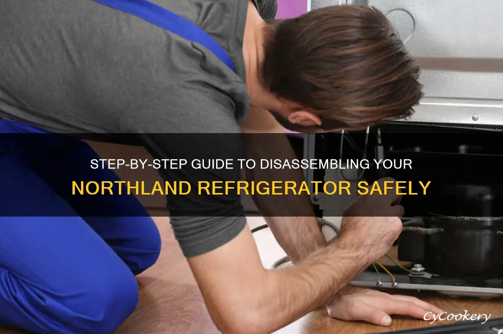 how do you take a northland refrigerator apart