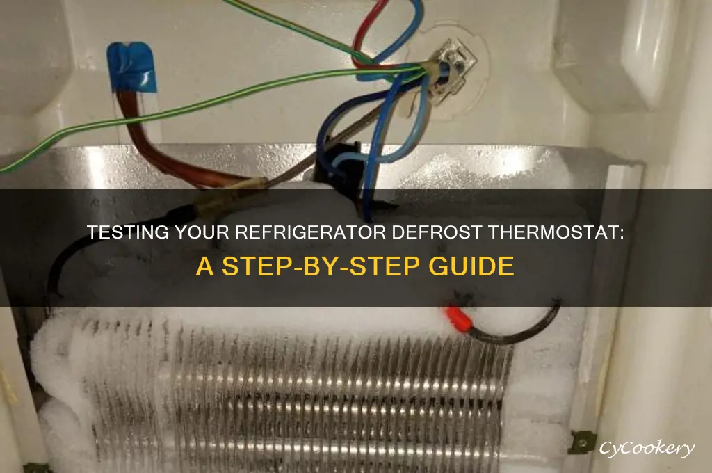 how do you test a refrigerator defrost thermostat