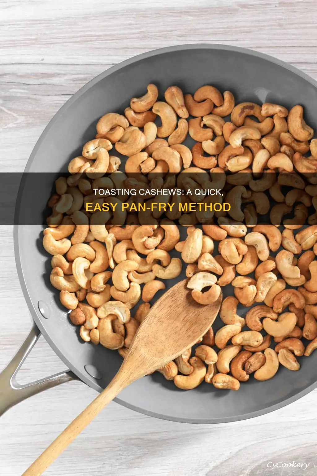 how do you toast cashews in a pan