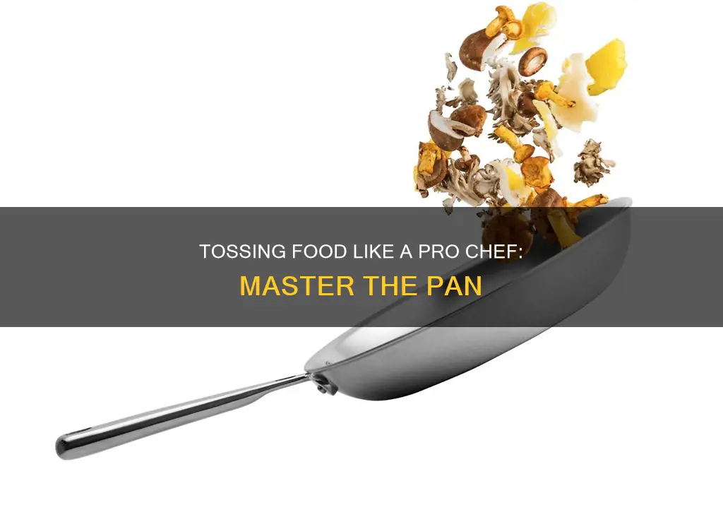 how do you toss food in a pan