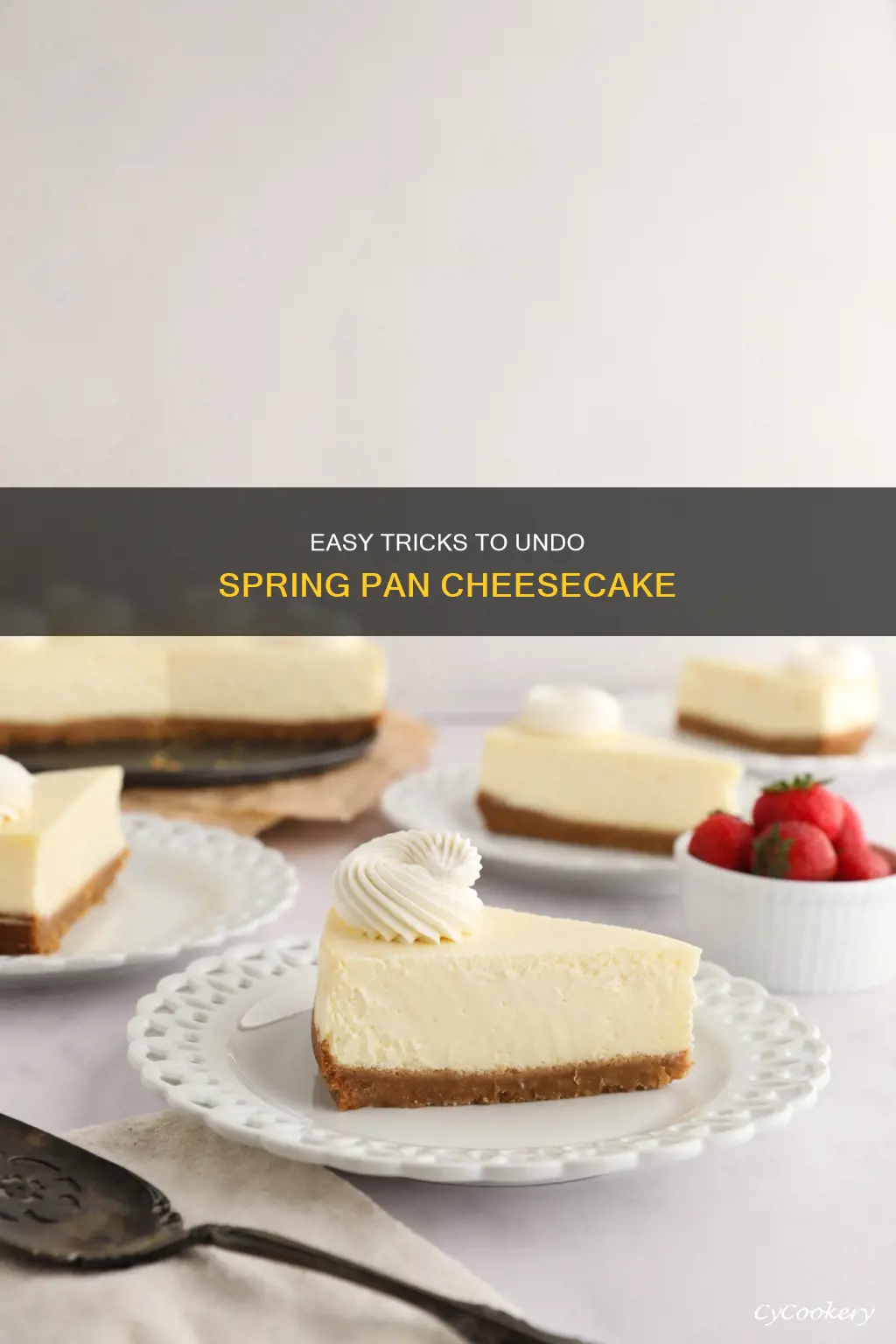 how do you undo spring pan cheesecake