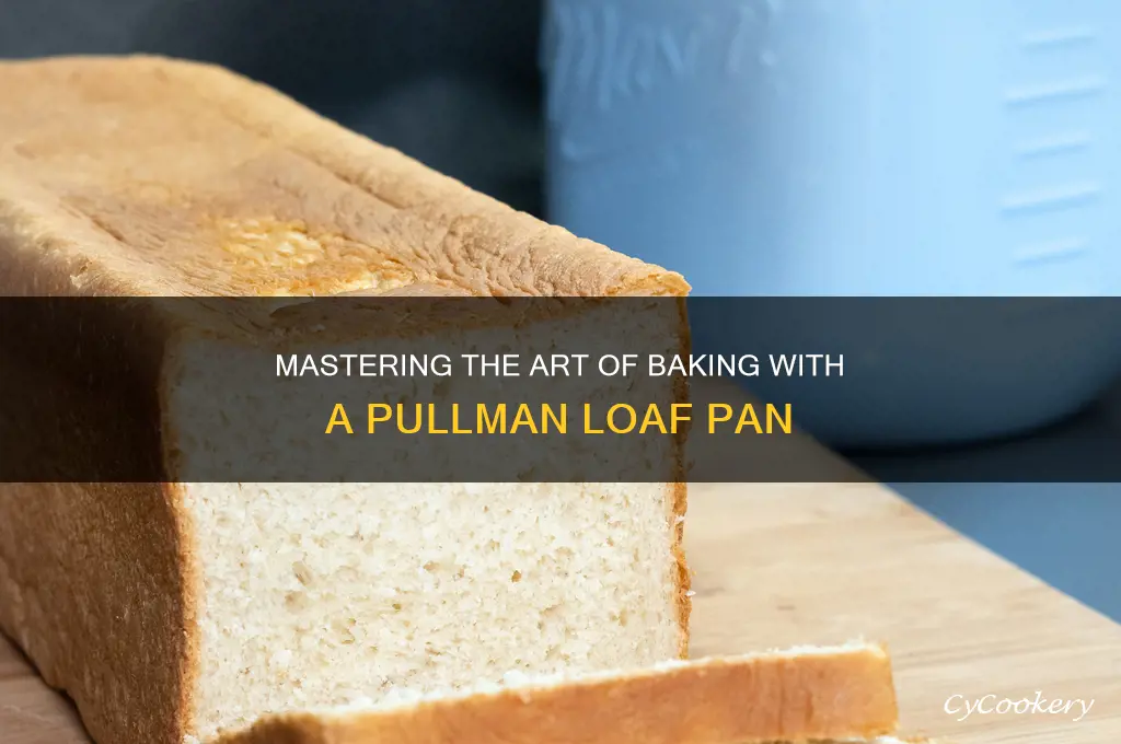 how do you use a pullman loaf pan