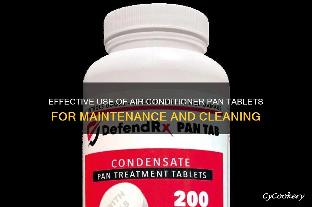 how do you use air conditioner pan tablets