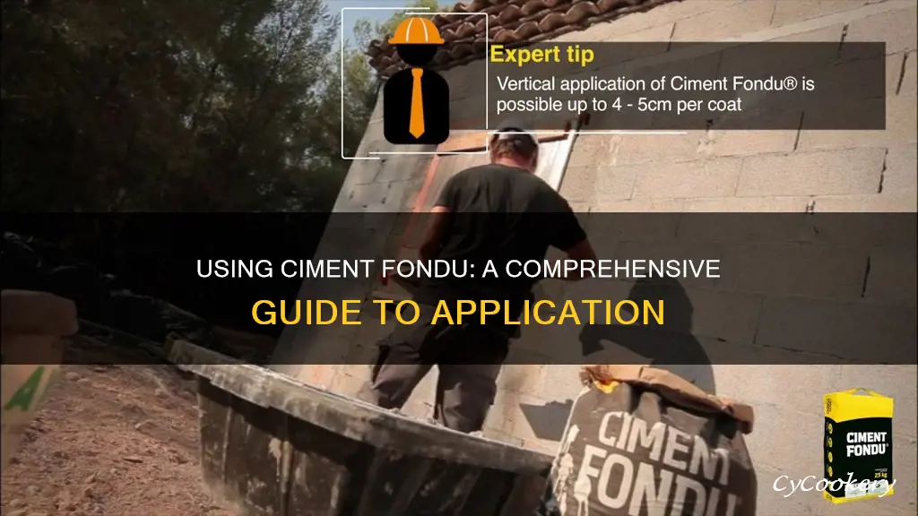 how do you use ciment fondu