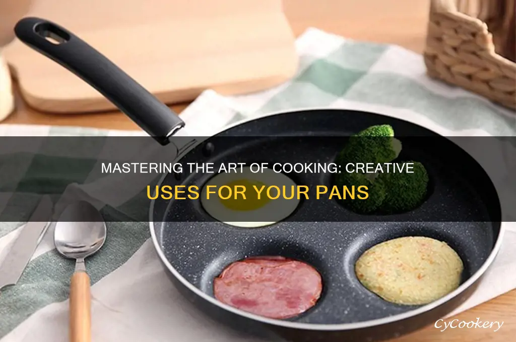 how do you use pans for