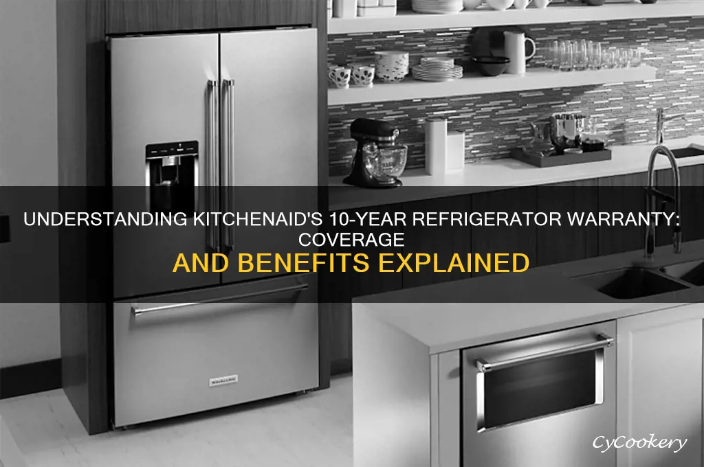 how does a 10 year kitchenaid refrigerator warranty work
