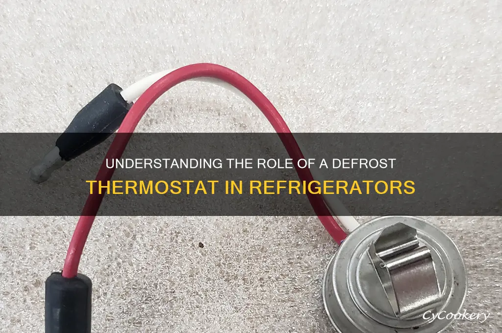 how does a defrost thermostat work in a refrigerator