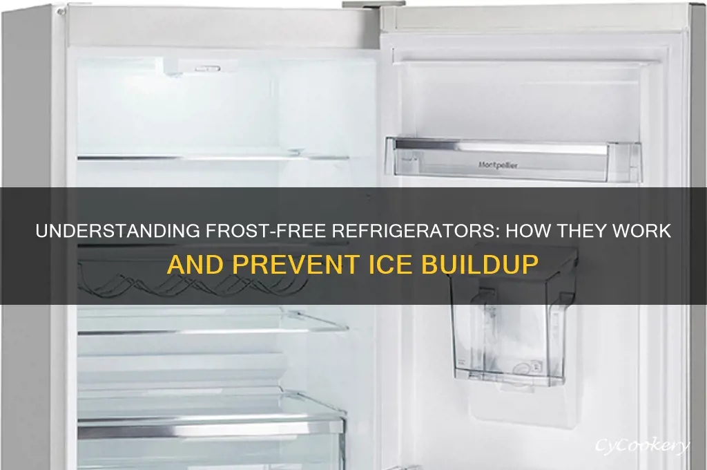 how does a frost free refrigerator work