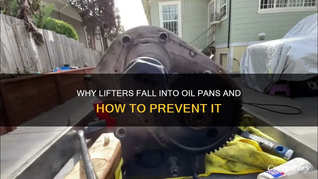 how does a lifter get into an oil pan