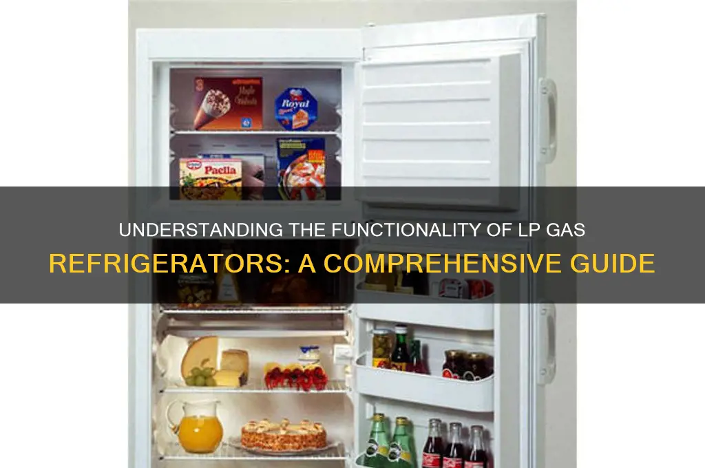 how does a lp gas refrigerator work