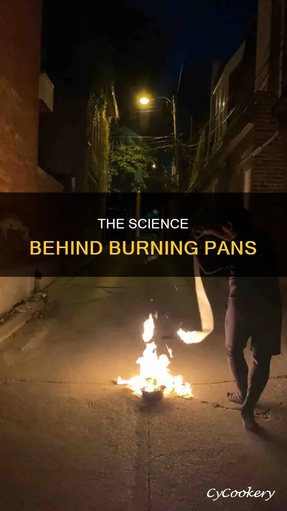 how does a pan burn