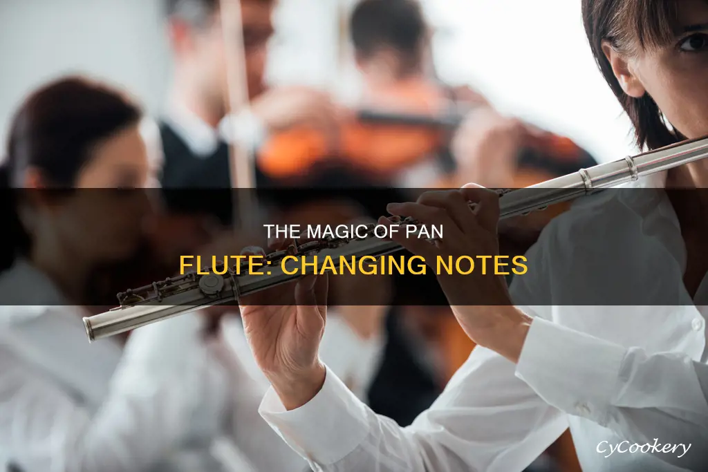 how does a pan flute change notes