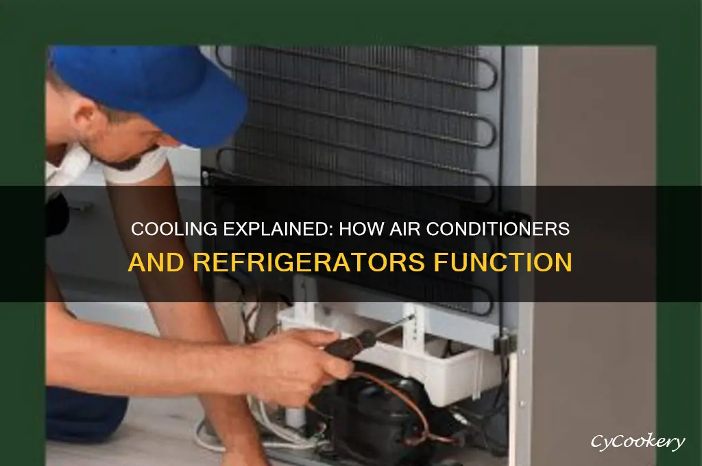 how does air conditioner and refrigerator work
