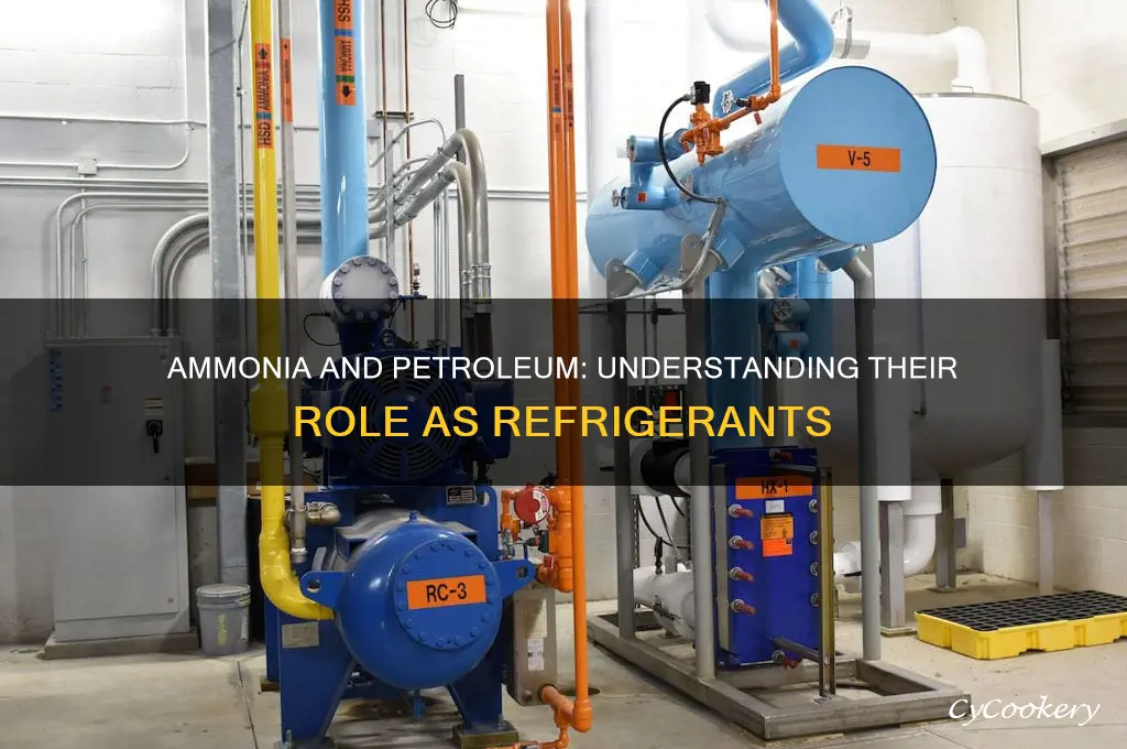how does ammonia and petroleum as a refrigerant work
