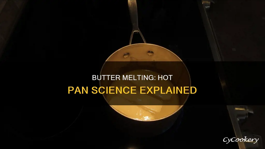 how does butter melt in a hot pan