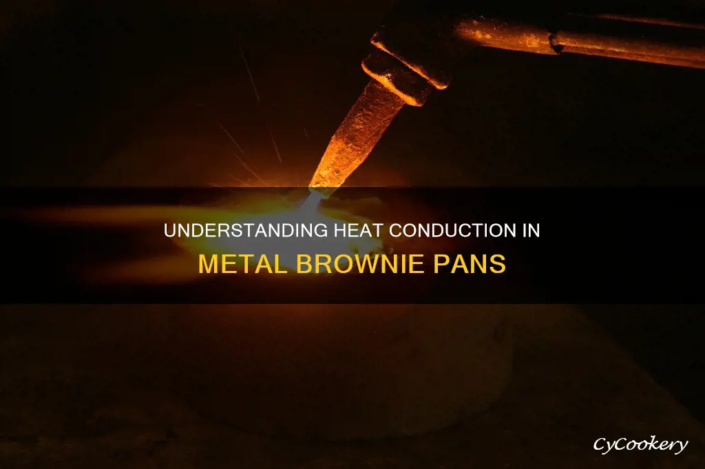 how does heat conduction work in the metal brownie pan