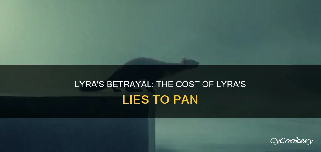 how does lyra betray pan