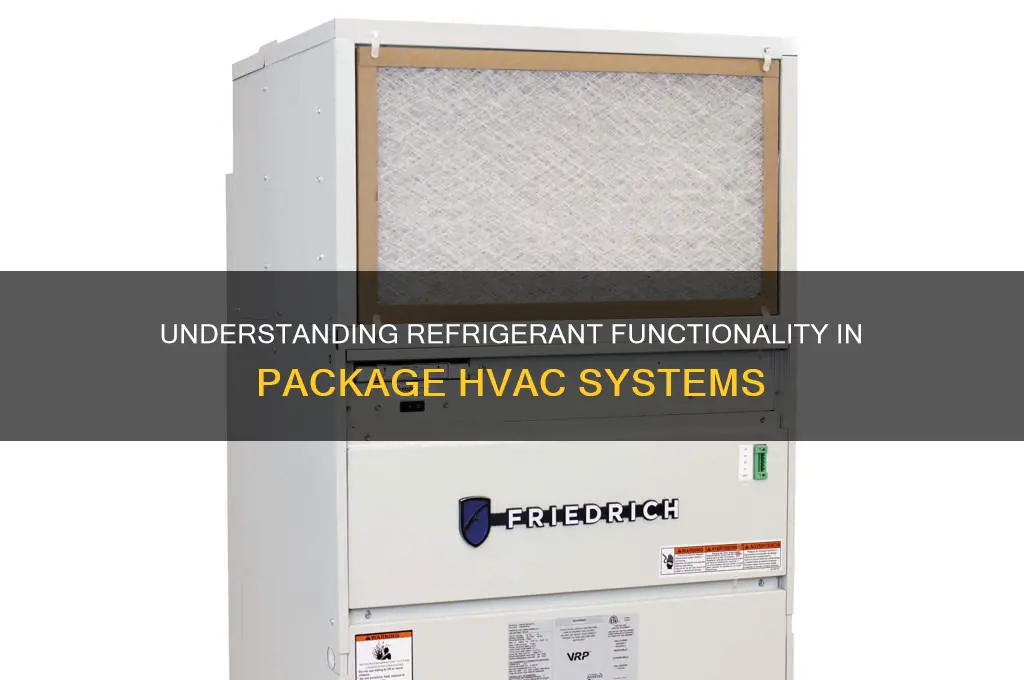 how does refrigerant work in package system