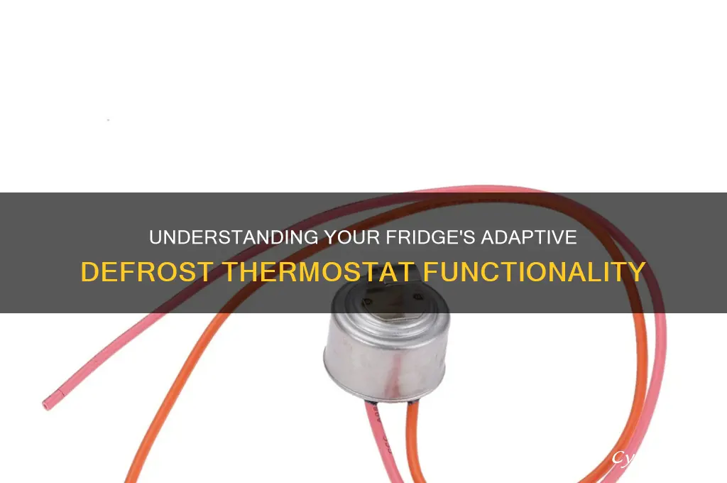 how does refrigerator adaptive defrost thermostat work