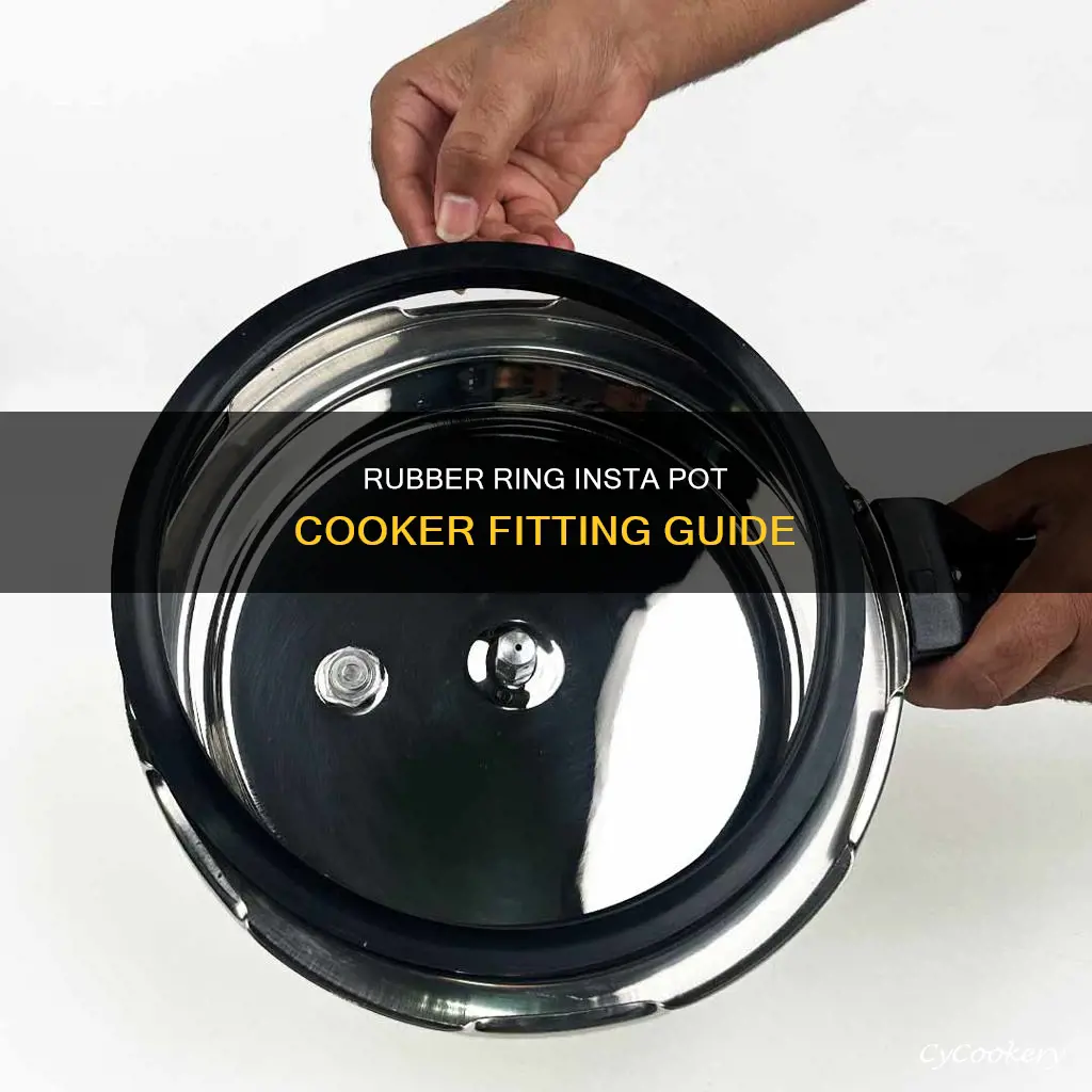 how does rubber ring fit into insta pot cooker
