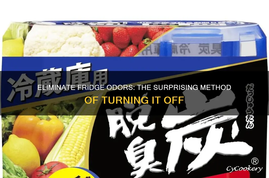 how does shutting off refrigerator get rid of odor