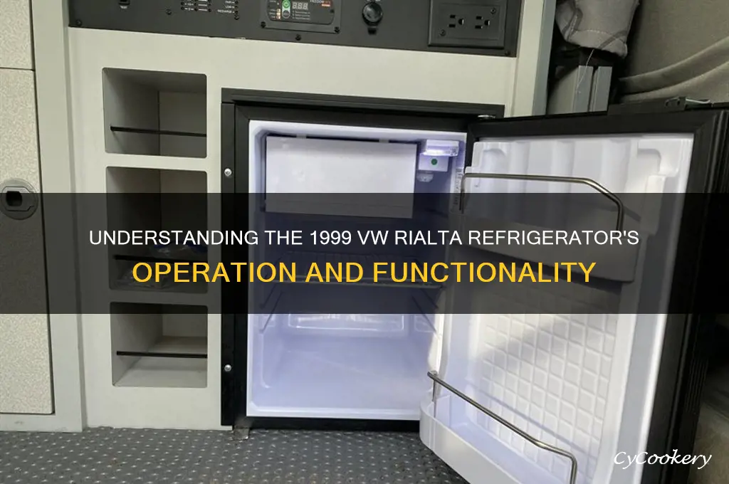 how does the 1999 vw rialta refrigerator work