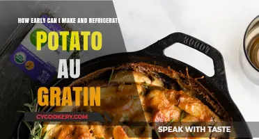 Prep Ahead: Early Refrigeration Tips for Potato Au Gratin
