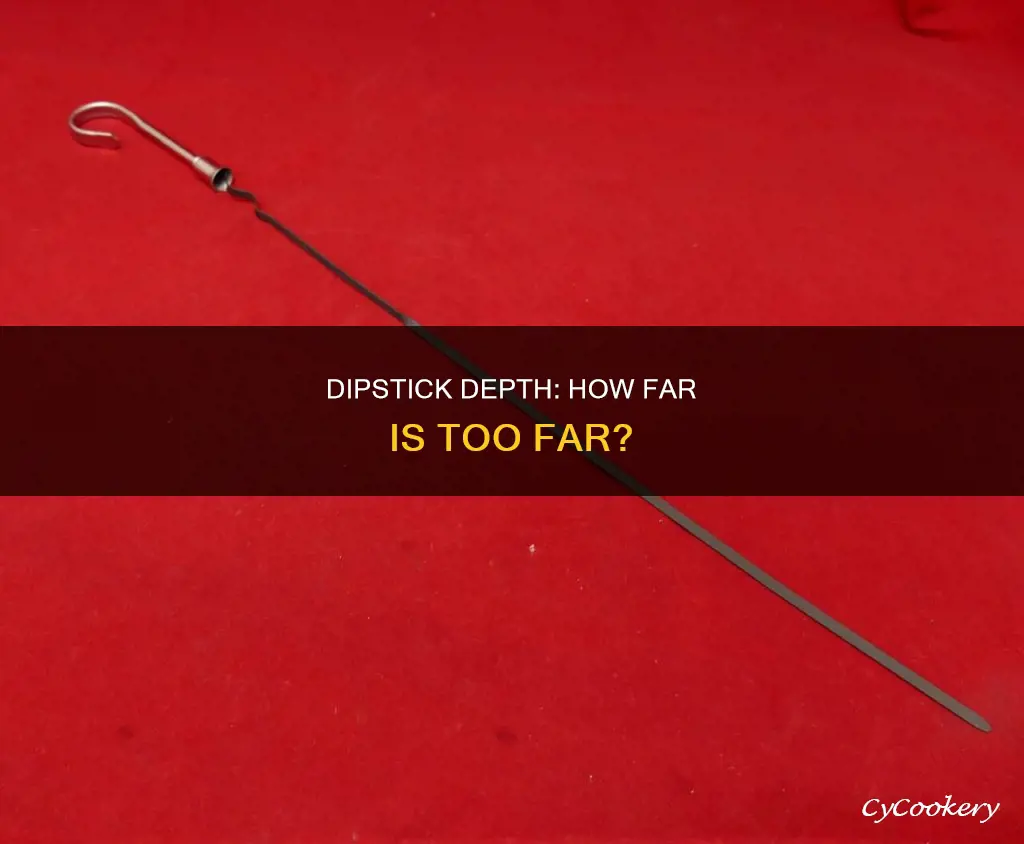 how far does the dipstick go into the pan