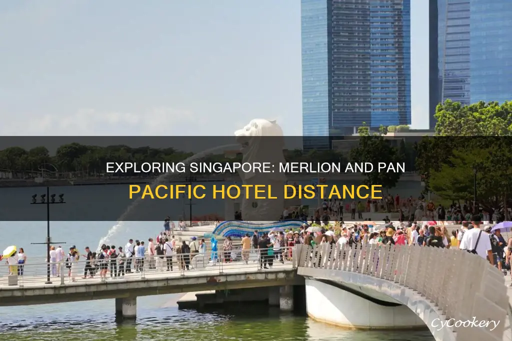 how far is the merlion from pan pacific hotel singapore