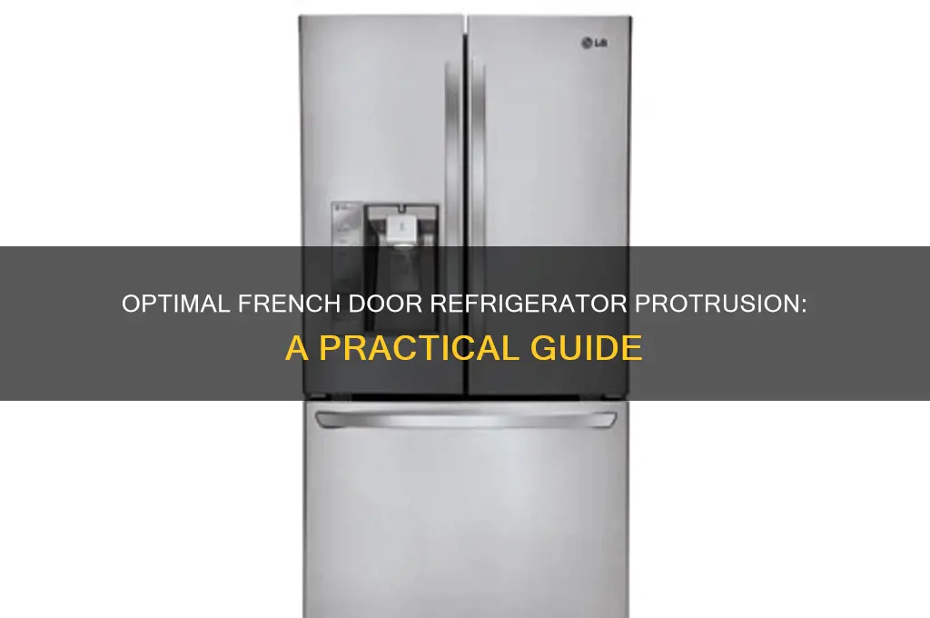 how far should french door refrigerator stick out