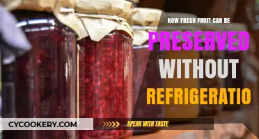 Preserving Fresh Fruit Without Refrigeration: Simple, Effective Methods to Try