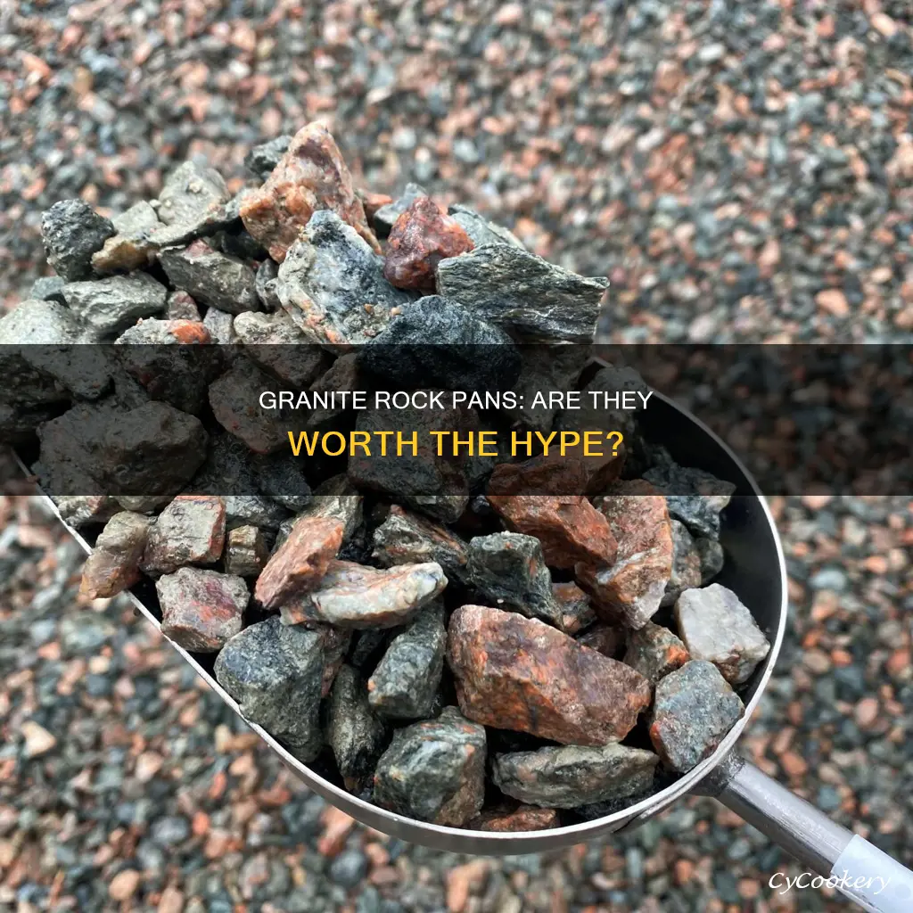 how good are granite rock pans