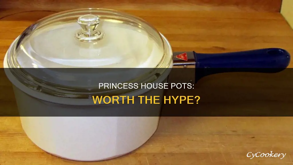 how good are princess house pots pans