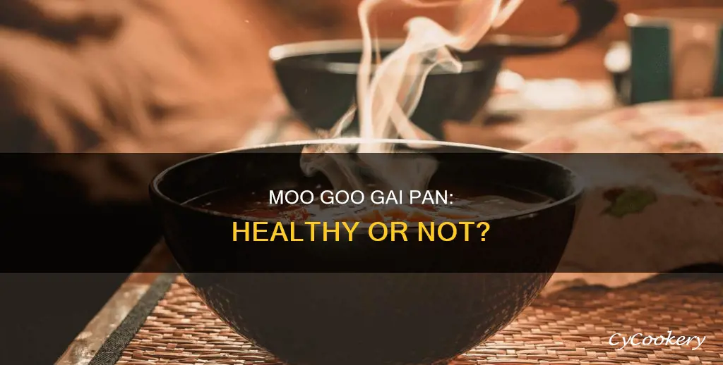 how healthy is moo goo gai pan