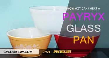 Pyrex Glass Pans: How Hot is Too Hot?
