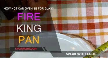 Glass Fire King Pans: Safe Oven Temperature Range?
