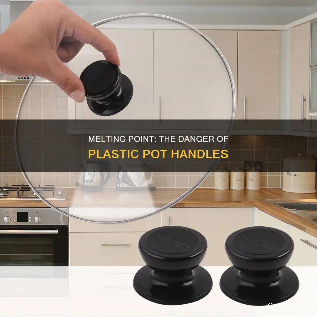 how hot can plastic pot handles get