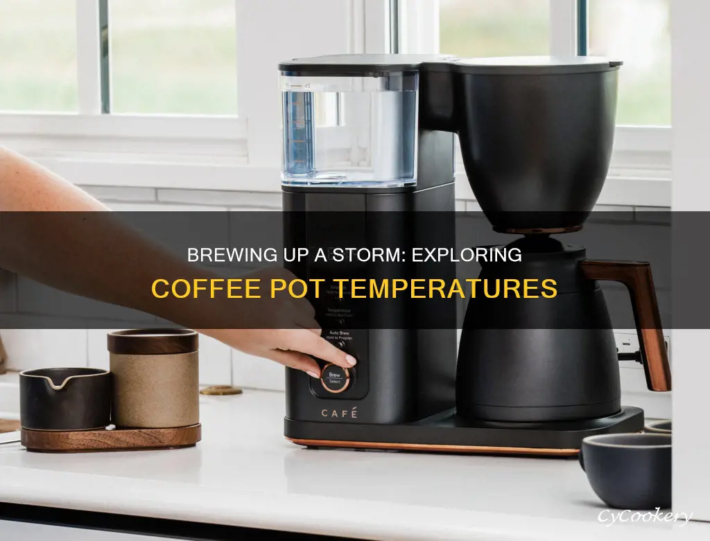 how hot do coffee pots get