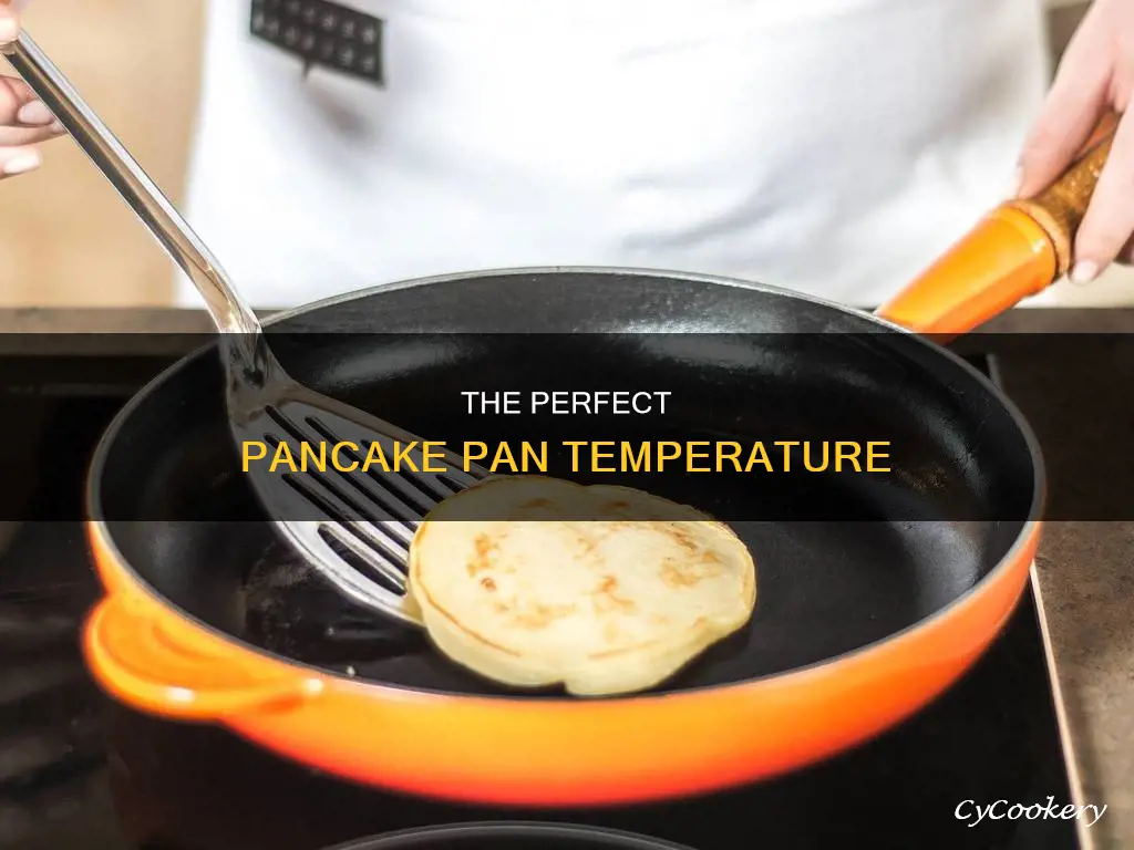 how hot does the pan need to be for pancakes