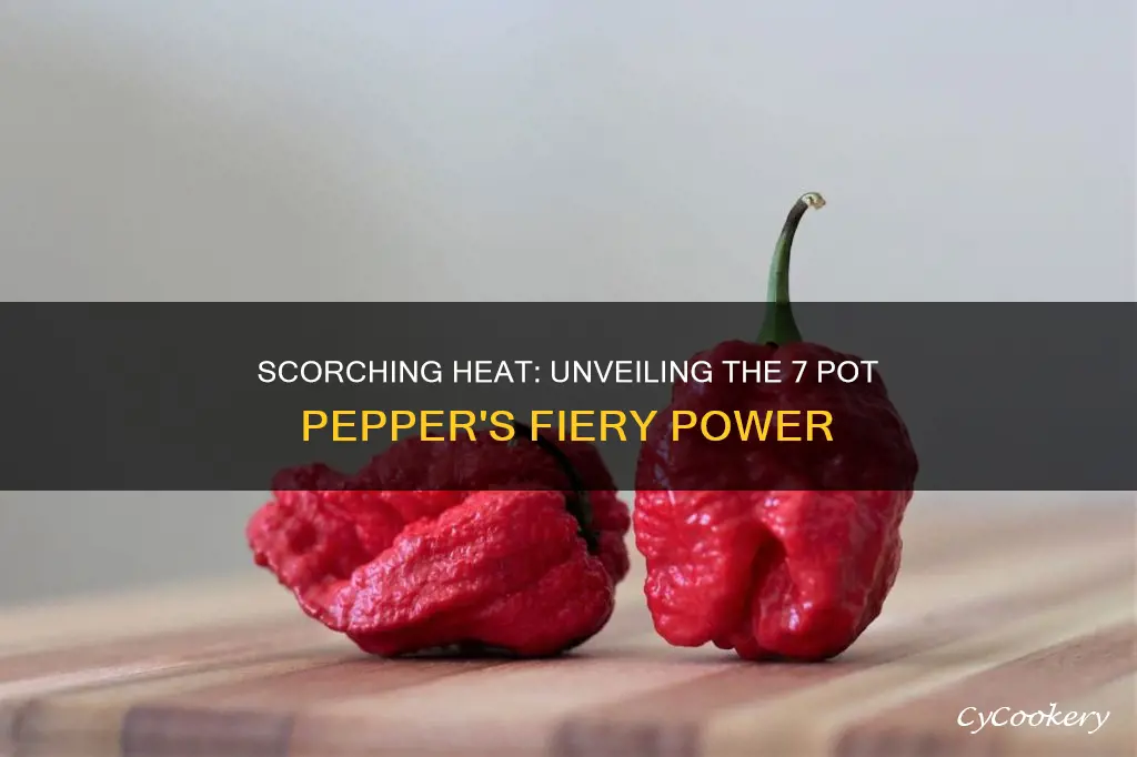 how hot is the 7 pot pepper